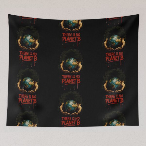 Item preview, There Is No Planet B – Climate Crisis Awareness Design designed and sold by Psycho-Crazy.