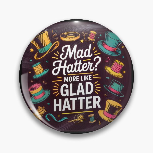Item preview, Glad Hatter Whimsy – A Joyful Twist on Wonderland Style designed and sold by ForeverPrintsOK.