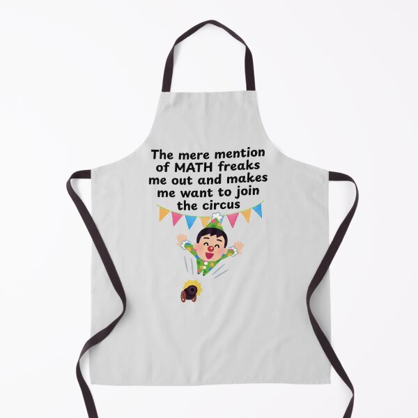 Item preview, The Mere Mention of Mathematics Freaks Me Out... designed and sold by MPC-Mince-Pies.