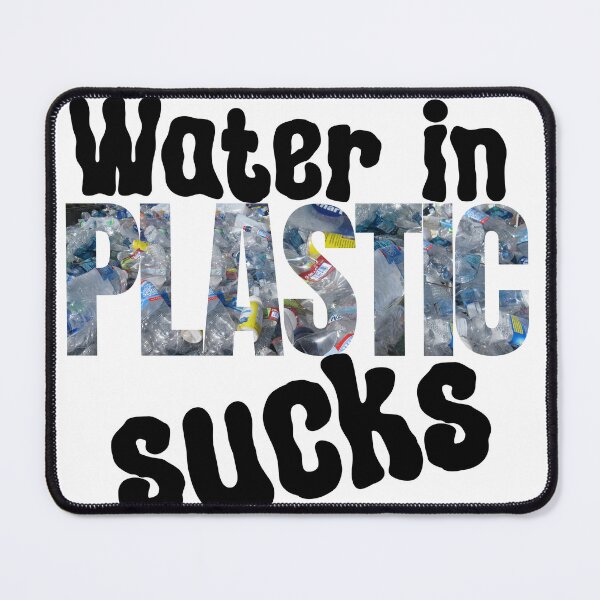 Item preview, Water in plastic is annoying designed and sold by djdandart.