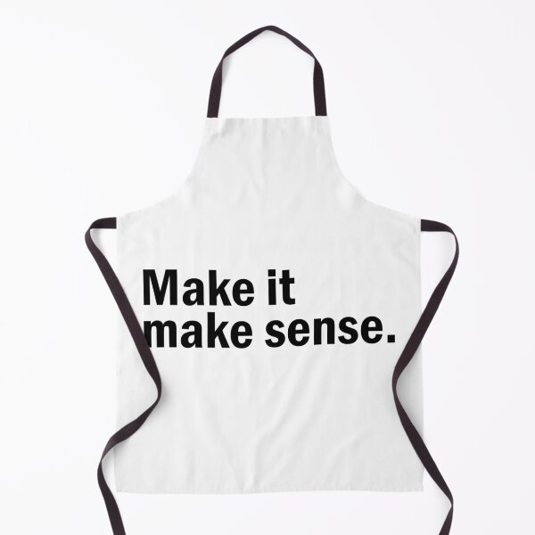 Item preview, Make it make sense designed and sold by designing01Ar3.