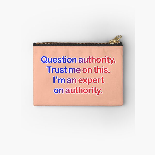 Item preview, Question authority. Trust me on this. Peach background. designed and sold by mntimg.