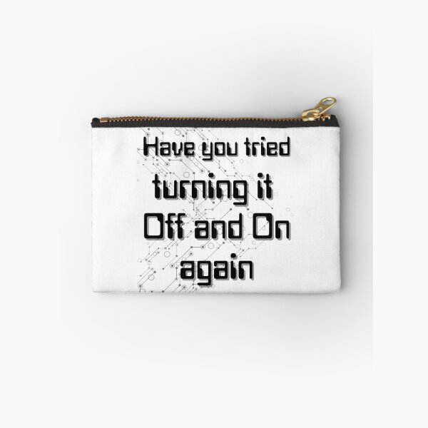 Artikelvorschau, Have you tried turning it off and on again entworfen und verkauft von MotleyMethod.