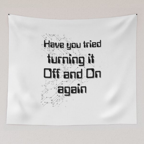 Item preview, Have you tried turning it off and on again  designed and sold by MotleyMethod.