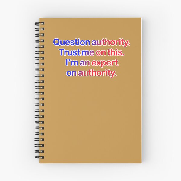 Item preview, Question authority. Trust me on this. Tan background. designed and sold by mntimg.
