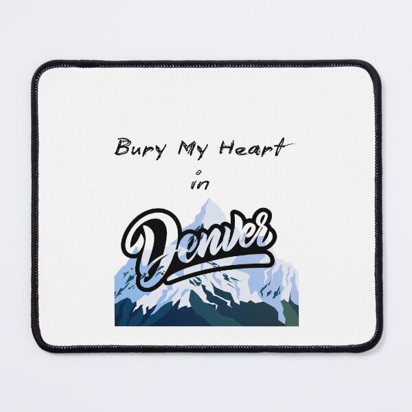 Item preview, Bury My Heart in Denver designed and sold by Foxy Candy.