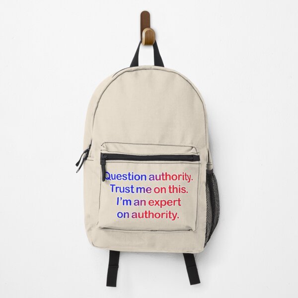 Item preview, Question authority. Trust me on this. Cream background. designed and sold by mntimg.