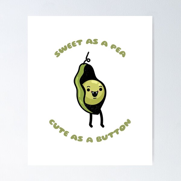 Item preview, SWEET AS A PEA” and “CUTE AS A BUTTON T-SHIRT designed and sold by TheWORDZ.
