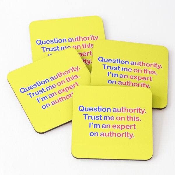 Item preview, Question authority. Trust me on this. Yellow background. designed and sold by mntimg.