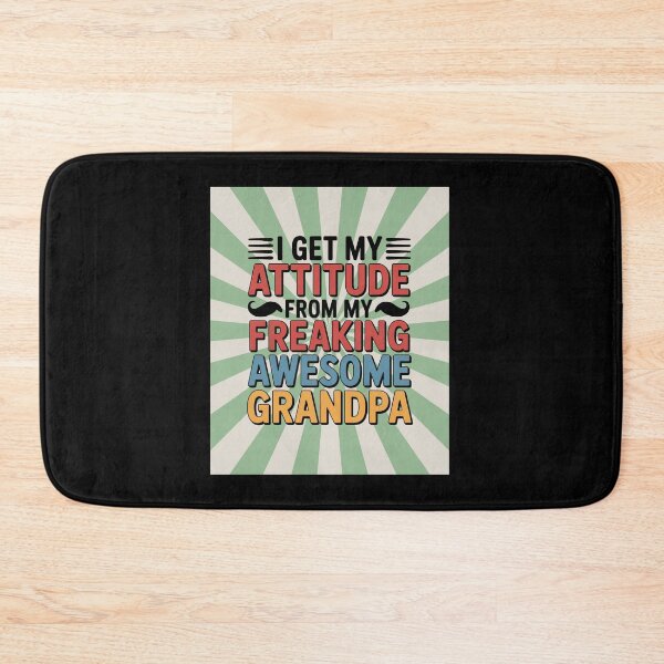 Item preview, I Get My Attitude from My Freaking Awesome Grandpa designed and sold by Ania_BM.