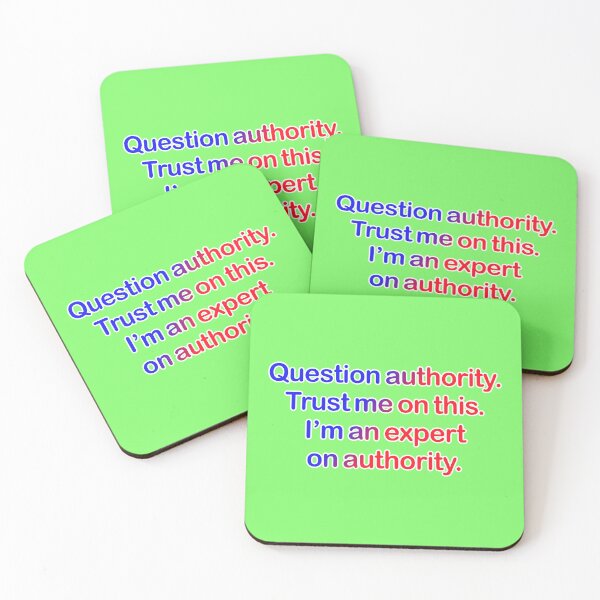 Item preview, Question authority. Trust me on this. Light green background. designed and sold by mntimg.