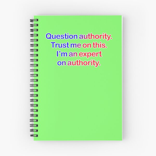 Item preview, Question authority. Trust me on this. Light green background. designed and sold by mntimg.