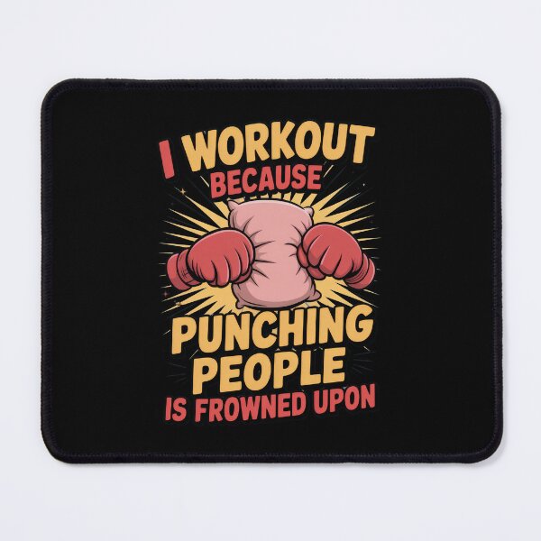 Item preview, I Workout Because Punching People Is Frowned Upon – Funny Boxing Gym Quote designed and sold by Enea Kelo.