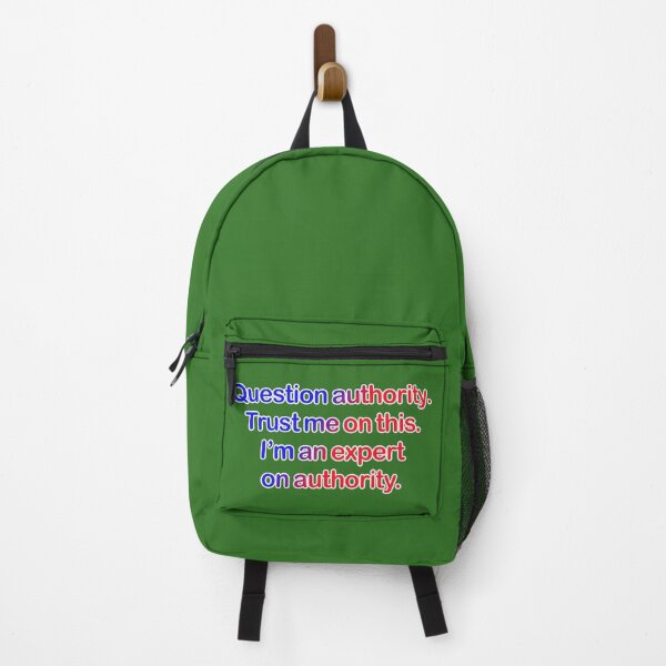 Item preview, Question authority. Trust me on this. Dark green background. designed and sold by mntimg.