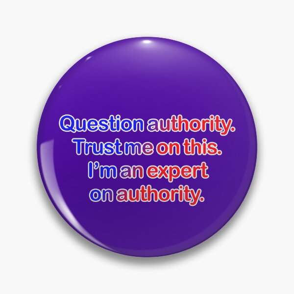 Item preview, Question authority. Trust me on this. Purple background. designed and sold by mntimg.