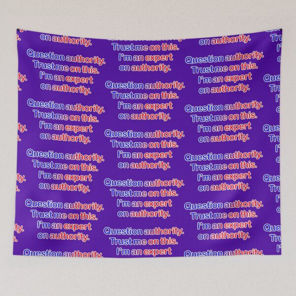 Item preview, Question authority. Trust me on this. Purple background. designed and sold by mntimg.