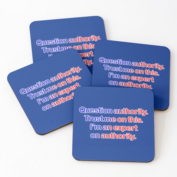 Item preview, Question authority. Trust me on this. Dark blue background. designed and sold by mntimg.