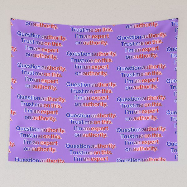 Item preview, Question authority. Trust me on this. Lilac background. designed and sold by mntimg.