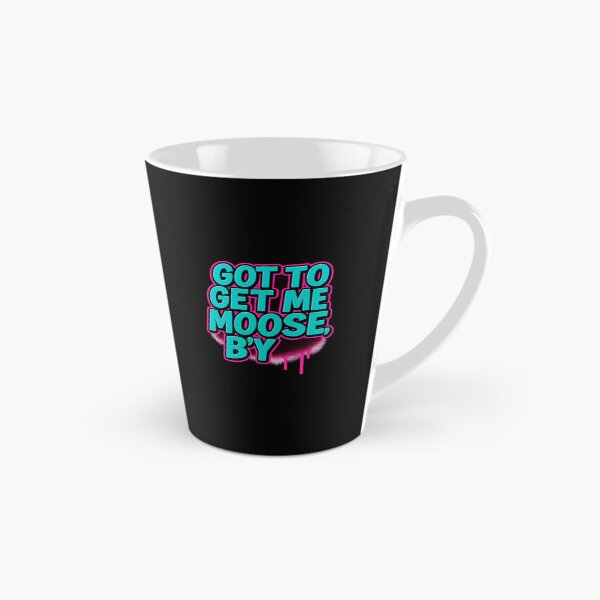 Item preview, Got to Get Me Moose, B’y – Newfoundland Saying designed and sold by Camp Chaos by Wharf Wreckers.