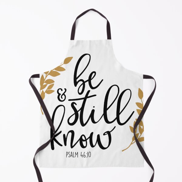 Artikelvorschau, Psalm 46:10 – Be Still and Know Scripture Design entworfen und verkauft von ASWDesigns.