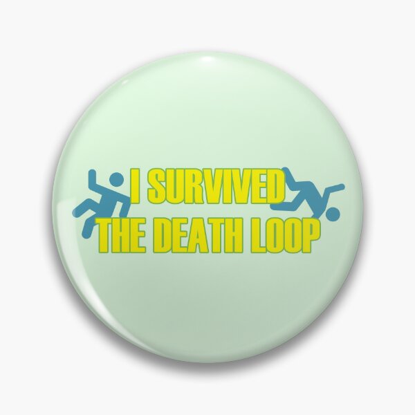 Item preview, I Survived the Death Loop designed and sold by DeltheDork.
