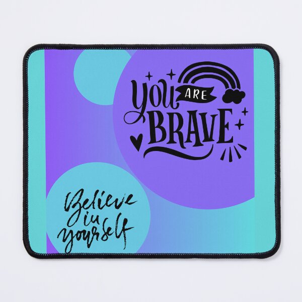 Item preview, You are brave, believe in yourself, positive affirmation mental health design designed and sold by cheekylorns.