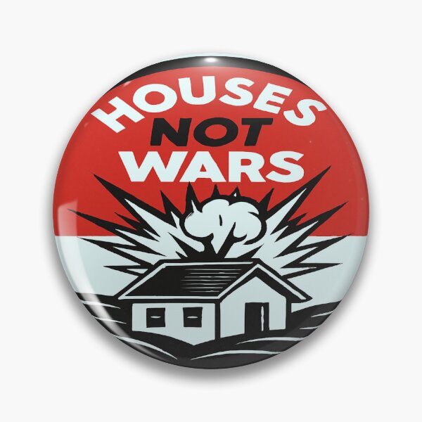 Item preview, Houses Not Wars Peace and Shelter Advocacy designed and sold by Owcomm.