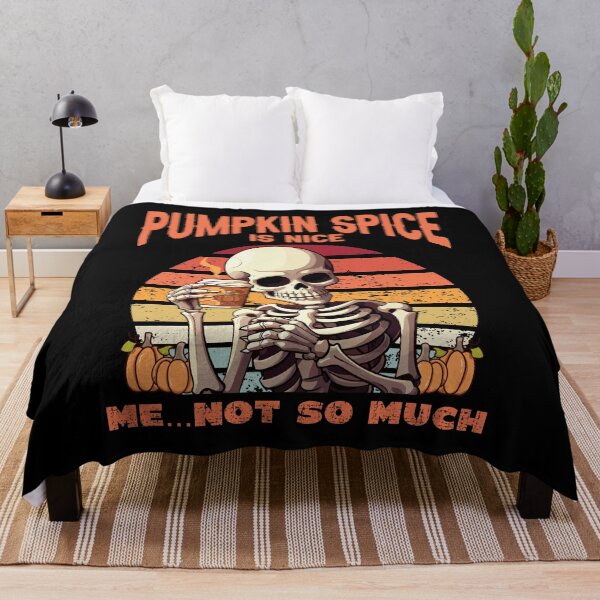 Item preview, FUNNY PUMPKIN SPICE IS NICE, ME NOT SO MUCH SKELETON designed and sold by FlutteringWings.