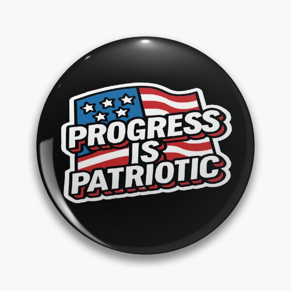 Item preview, Progress Is Patriotic Forward Thinking America designed and sold by Owcomm.