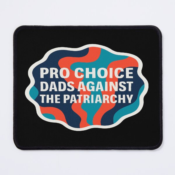 Item preview, Pro Choice Dads Against The Patriarchy Feminist Fathers designed and sold by Owcomm.