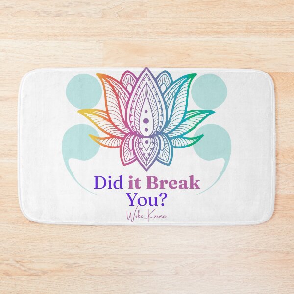 Item preview, Did it Break You? – Lotus Semicolon Survivor Design designed and sold by Woke-Karma.