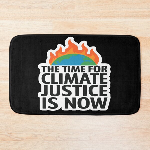 Item preview, The Time For Climate Justice Is Now Urgent Action Earth designed and sold by Owcomm.
