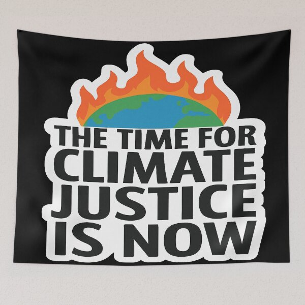 Item preview, The Time For Climate Justice Is Now Urgent Action Earth designed and sold by Owcomm.