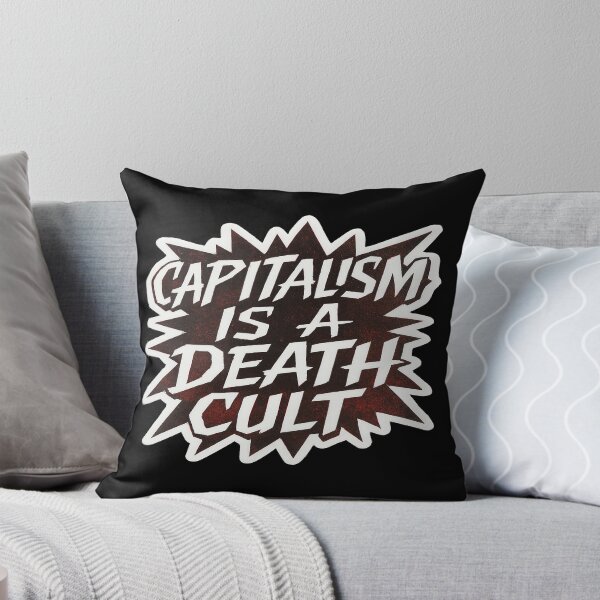 Item preview, Capitalism Is A Death Cult Anti Capitalism Statement designed and sold by Owcomm.
