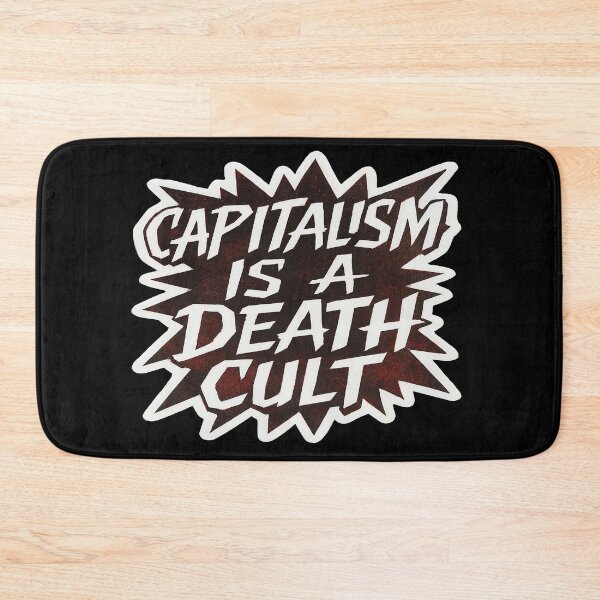 Item preview, Capitalism Is A Death Cult Anti Capitalism Statement designed and sold by Owcomm.