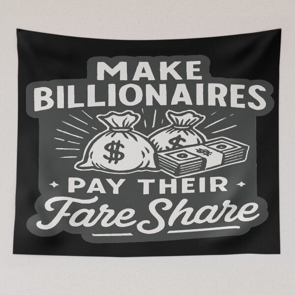 Item preview, Make Billionaires Pay Their Fair Share Economic Justice Advocacy designed and sold by Owcomm.