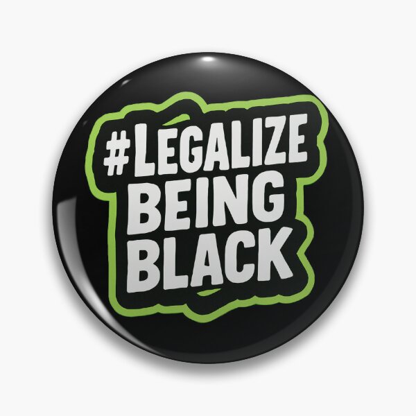 Item preview, #Legalize Being Black Racial Justice and Equality designed and sold by Owcomm.