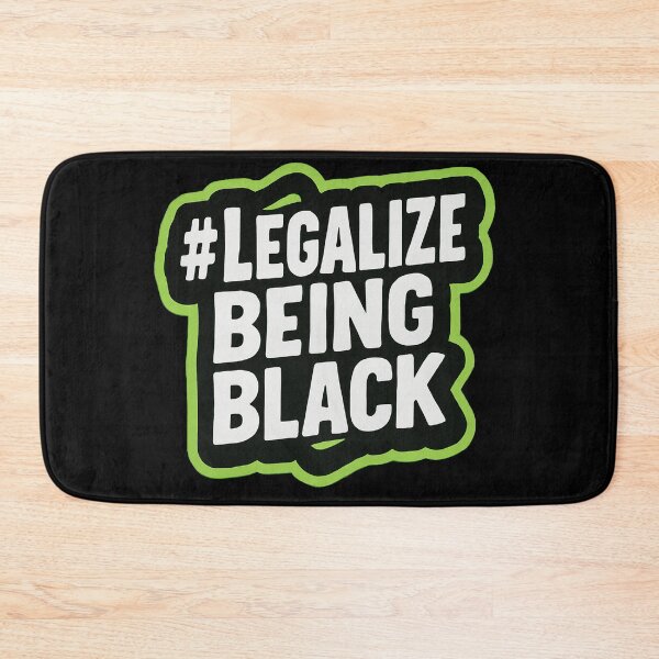 Item preview, #Legalize Being Black Racial Justice and Equality designed and sold by Owcomm.