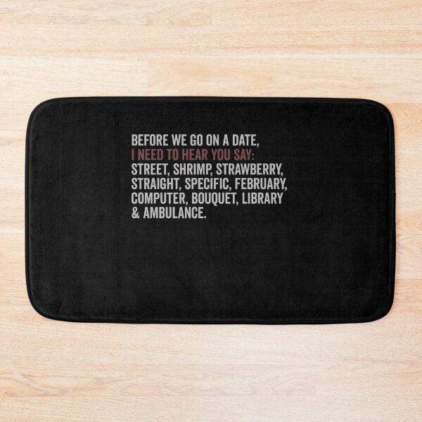Item preview, Before We Go On a Date I Need To Hear You Say Pronunciation designed and sold by elderberry.