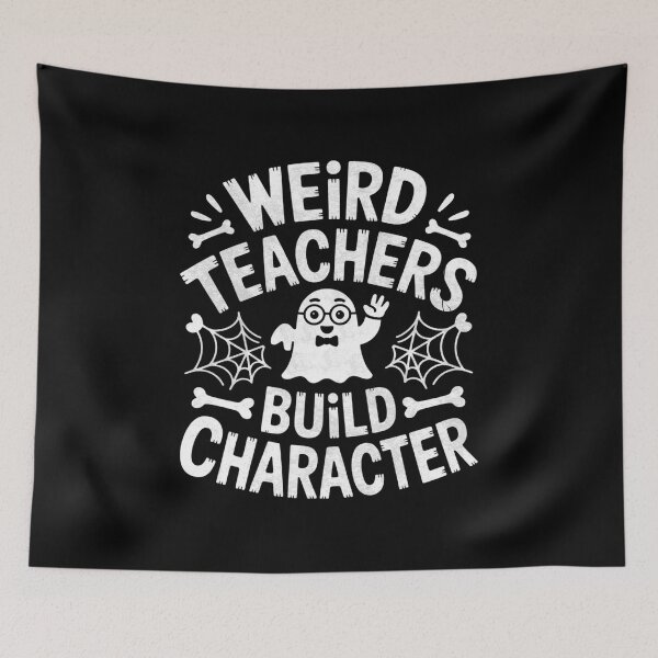 Item preview, Weird Teachers Build Character Funny Ghost Halloween designed and sold by FreshVibe Prints.