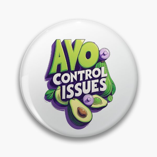 Item preview, Avo Control Issues,  designed and sold by Bliss Find And Design.