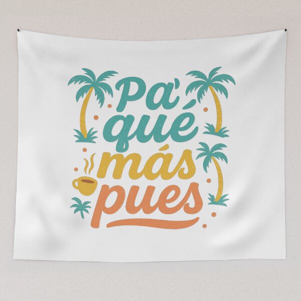 Item preview, Pa’ Qué Más Pues – Colombian Retro Caribbean Design designed and sold by Wander Vibes.