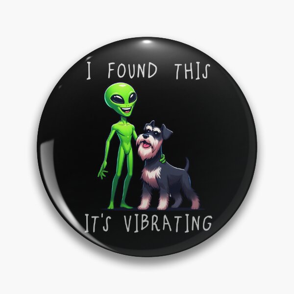 Item preview, Funny Schnauzer Found This Its Vibrating Mom Dad Kids designed and sold by rafaeltto.