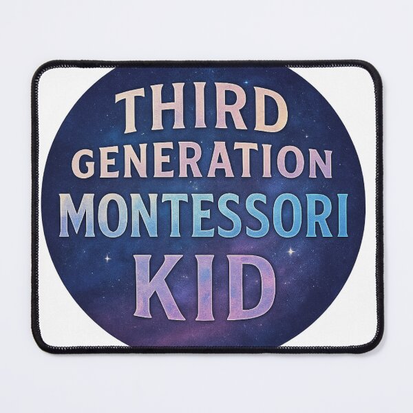 Item preview, Third Generation Montessori Kid – Cosmic Badge of Pride designed and sold by MforMontessori.