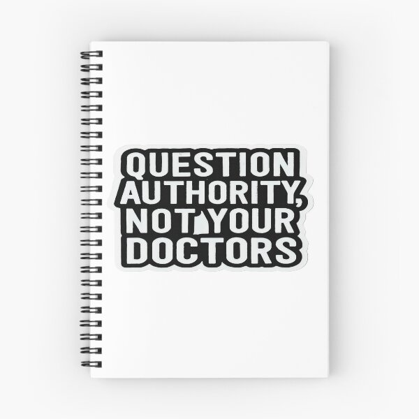 Item preview, Question Authority Not Your Doctors designed and sold by Owcomm.
