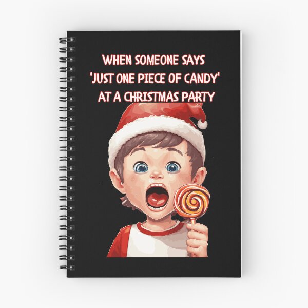 Item preview, When Someone Says 'Just One Piece of Candy' At A Christmas Party designed and sold by signshirtz.