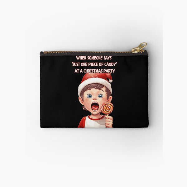 Item preview, When Someone Says 'Just One Piece of Candy' At A Christmas Party designed and sold by signshirtz.