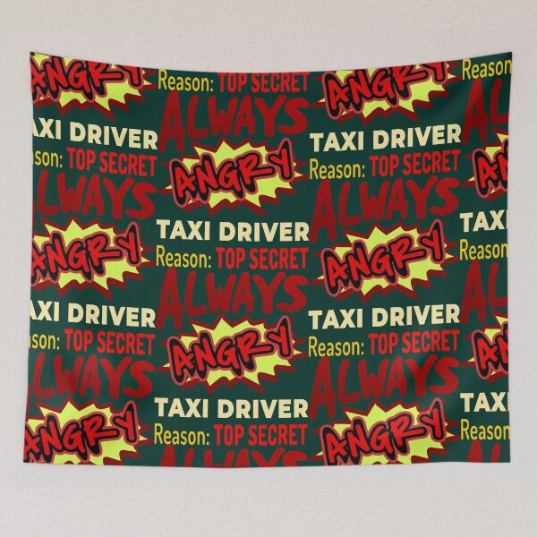 Item preview, Always Angry Taxi Driver Reason: Top Secret designed and sold by DNC1134.
