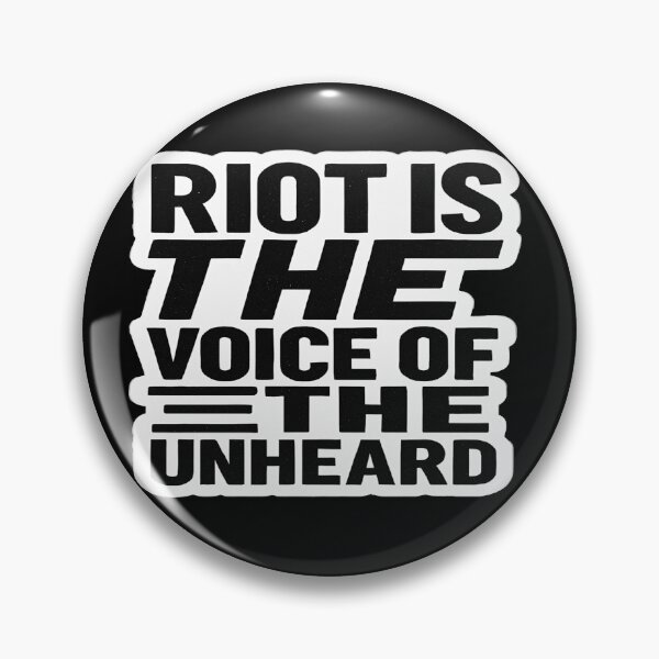 Item preview, Riot Is The Voice Of The Unheard Social Justice Protest designed and sold by Owcomm.