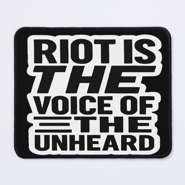 Item preview, Riot Is The Voice Of The Unheard Social Justice Protest designed and sold by Owcomm.
